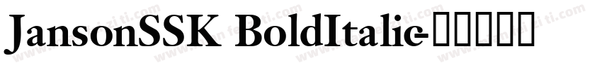 JansonSSK BoldItalic字体转换